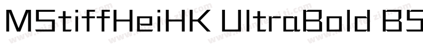 MStiffHeiHK UltraBold B5pc H字体转换